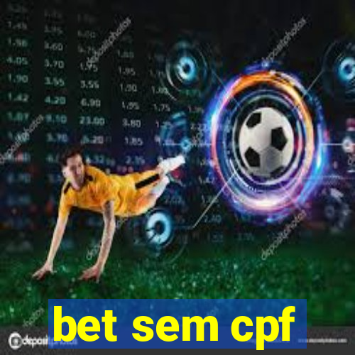 bet sem cpf